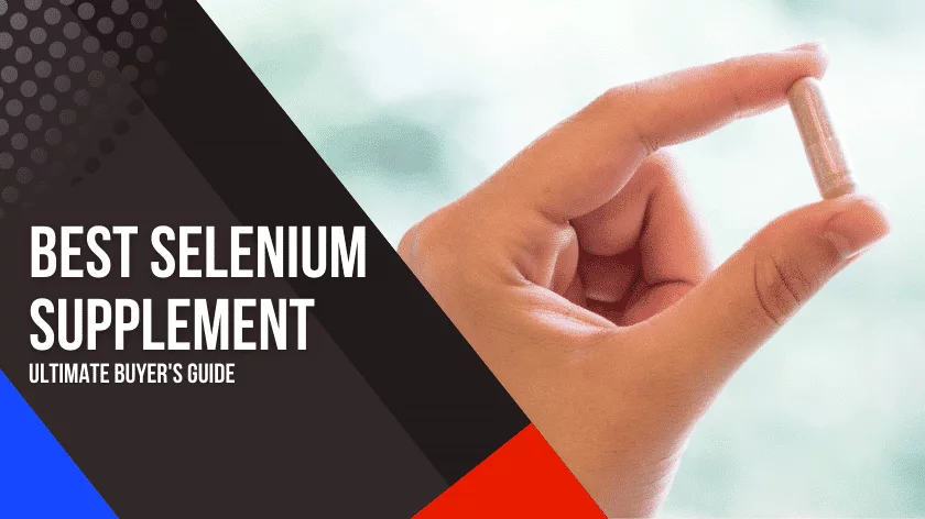 best-selenium-supplement