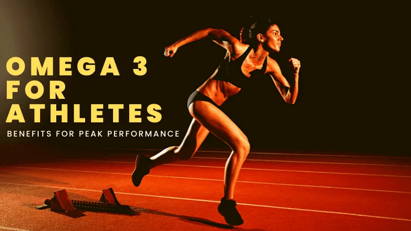 Omega 3 for Athletes: 5 Awesome Benefits for Peak Performance