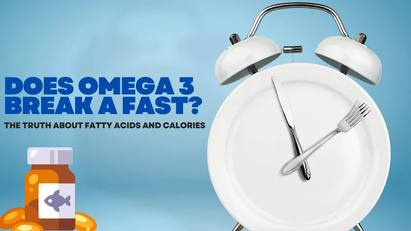 does-omega-3-break-a-fast