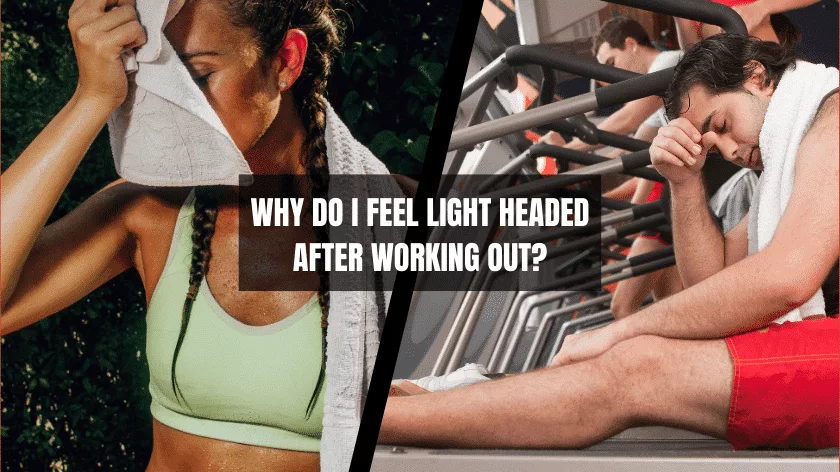 why-do-i-feel-light-headed-after-working-out