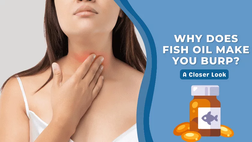 why-does-fish-oil-make-you-burp-a-closer-look